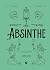 Absinthe: The Forbidden Spirit: An Intoxicating History of the Green Fairy