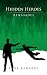 Hidden Heroes by Luke Girardi Hidden Heroes by Luke Girardi