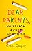 Dear Parents: Notes From a ...