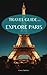 Paris Travel Guide: Unveil ...