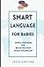 Smart Language For Babies by Joyce Addison