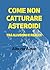 Come non catturare asteroidi