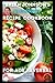 Brian Johnson's Blueprint Recipe Cookbook for Age Reversal and Anti-Ageing