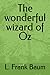 The wonderful wizard of Oz