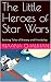 The Little Heroes of Star Wars by Kiaana Chauhan
