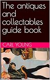 The antiques and collectables guide book