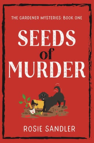 Seeds of Murder (The Gardener Mysteries #1)