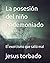 La posesión del niño endemo...