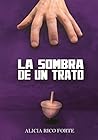 La sombra de un trato by Alicia Rico Forte