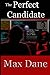 The Perfect Candidate by Max Dane