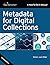 Metadata for Digital Collections