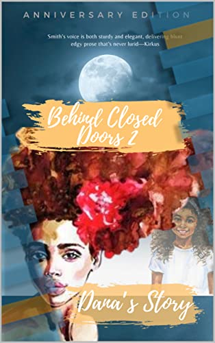 Dana's Story (Behind Closed Doors #2)