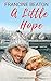 A Little Hope: A sweet Chri...