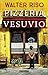 Pizzeria Vesuvio (Italian Edition)