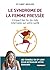 Le syndrome de la femme pre...