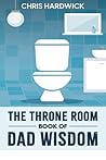 THE THRONE ROOM BOOK OF DAD WISDOM
