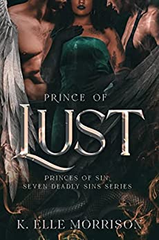 Prince of Lust (Princes of Sin: The Seven Deadly Sins #1)