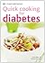 Quick Cooking for Diabetes:...
