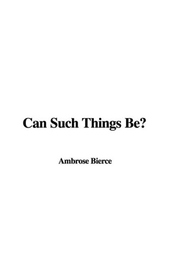 Can Such Things Be?