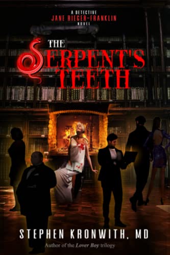 The Serpent's Teeth (Detective Jane Rieger-Franklin Mystery, #1)