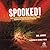 Spooked!: How a Radio Broadcast and the War of the Worlds Sparked the 1938 Invasion of America