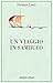 Un viaggio in sambuco (Italian Edition)