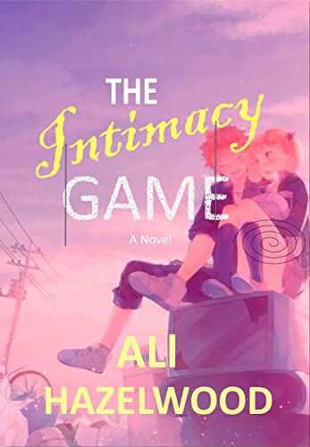 The Intimacy Game (Kindle Edition)