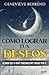 Cómo Lograr tus Deseos: Dejando que tu Mente Subconsciente Trabaje por Ti (Spanish Edition)
