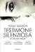 Testimone silenziosa (Italian Edition)