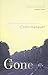 By Cathi Hanauer Gone: A Novel (Reprint) [Paperback]