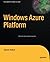 Windows Azure Platform (Expert's Voice in .NET)