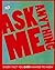 Ask Me Anything