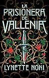 Book cover for La prisionera de Vallenia (Spanish Edition)