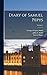 Diary of Samuel Pepys; Volume 1