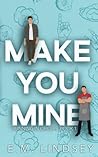 Make You Mine