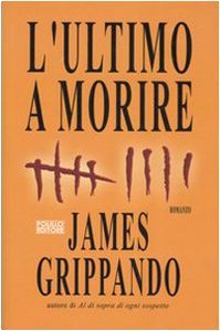 L'ultimo a morire