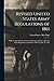 Revised United States Army Regulations of 1861: With an Appendix Containing the Changes and Laws Affecting Army Regulations and Articles of War to June 25, 1863