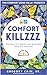 Comfort Killzzz: The price ...