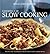 Williams-Sonoma Essentials of Slow Cooking: Recipes and Techniques for Delicious Slow-Cooked Meals