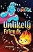 Unlikely Friends by Meredith Rusu