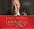 Liderazgo, principios de oro: Las lecciones que he aprendido de una vida de liderazgo (Spanish Edition)