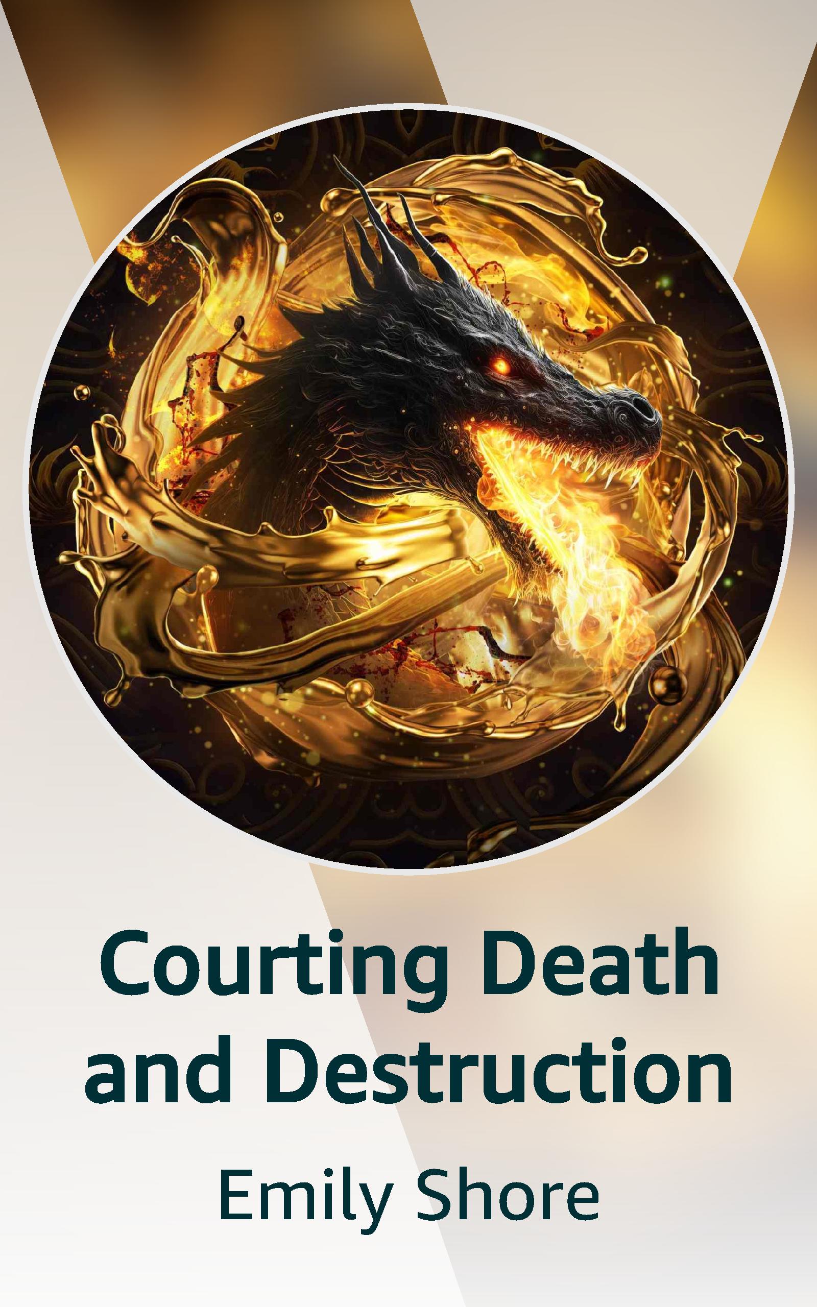 Courting Death and Destruction (Death and Destruction, #1)