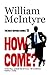 How Come?: A Robbie Munro S...