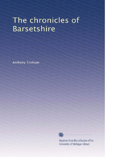 The chronicles of Barsetshire