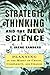 Strategic Thinking and the New Science: Planning in the Midst of Chaos Complexity and Chan