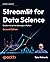 Streamlit for Data Science: Create interactive data apps in Python
