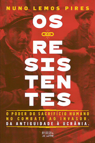 Os Resistentes - O Poder do Sacrifício Humano no Combate ao Invasor