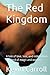 The Red Kingdom: A tale of ...