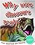 Dinosaurs: Why Were Dinosaurs Scaly? (First Questions And Answers)