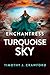 Enchantress of Turquoise Sky